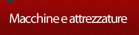 Macchine e attrezzature